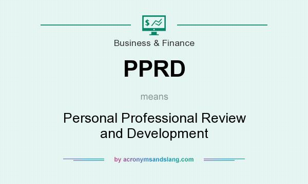 What does PPRD mean? It stands for Personal Professional Review and Development
