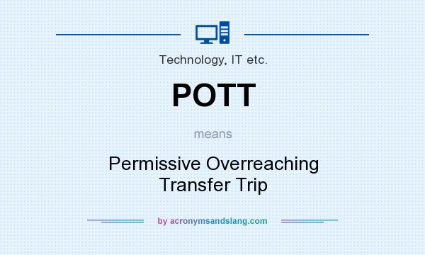 What does POTT mean? It stands for Permissive Overreaching Transfer Trip