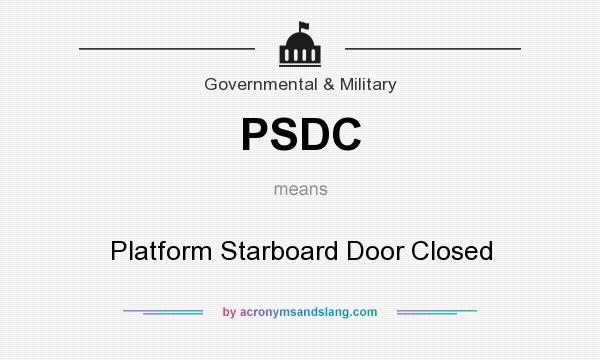What does PSDC mean? It stands for Platform Starboard Door Closed