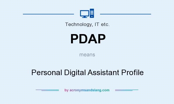 What does PDAP mean? It stands for Personal Digital Assistant Profile