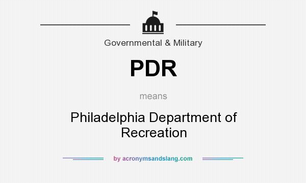 What does PDR mean? It stands for Philadelphia Department of Recreation