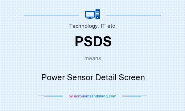 What does PSDS mean? It stands for Power Sensor Detail Screen