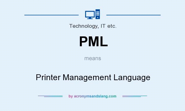What does PML mean? It stands for Printer Management Language