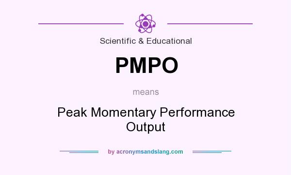 What does PMPO mean? It stands for Peak Momentary Performance Output