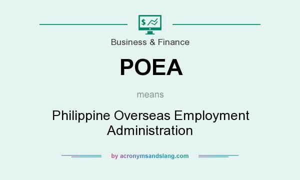 What does POEA mean? It stands for Philippine Overseas Employment Administration