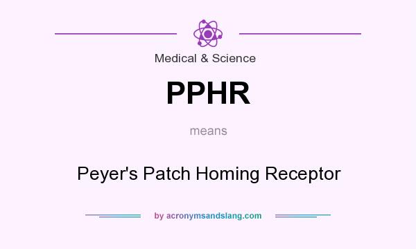 What does PPHR mean? It stands for Peyer`s Patch Homing Receptor