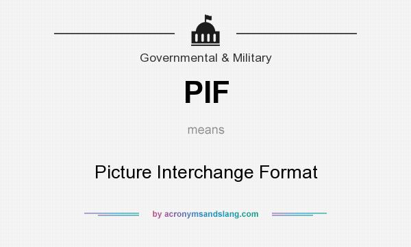 What does PIF mean? It stands for Picture Interchange Format