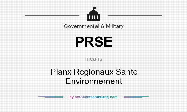 What does PRSE mean? It stands for Planx Regionaux Sante Environnement