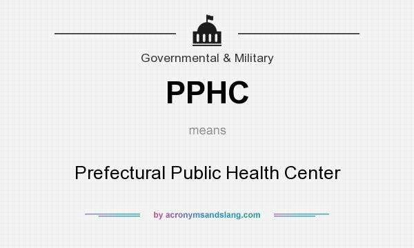 What does PPHC mean? It stands for Prefectural Public Health Center