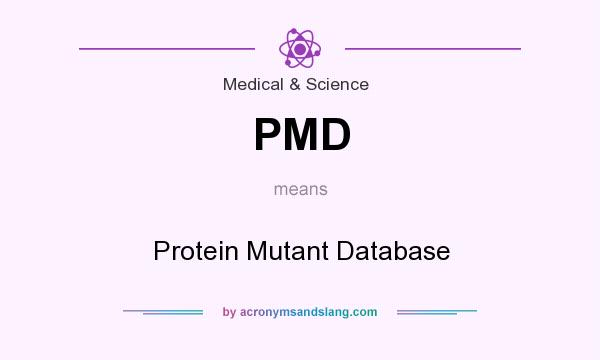 What does PMD mean? It stands for Protein Mutant Database