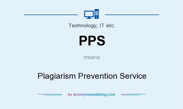 What does PPS mean? It stands for Plagiarism Prevention Service