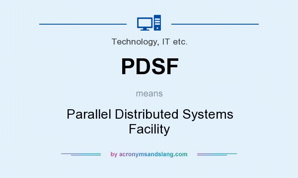 What does PDSF mean? It stands for Parallel Distributed Systems Facility