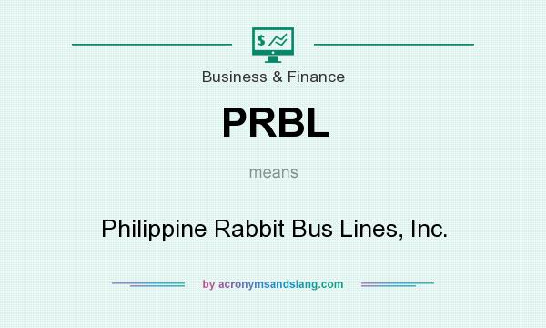 What does PRBL mean? It stands for Philippine Rabbit Bus Lines, Inc.