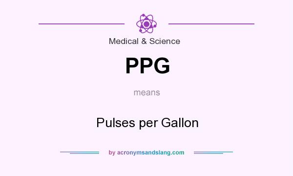 What does PPG mean? It stands for Pulses per Gallon