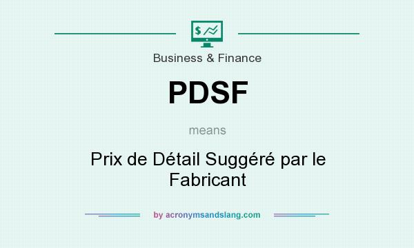 What does PDSF mean? It stands for Prix de Détail Suggéré par le Fabricant