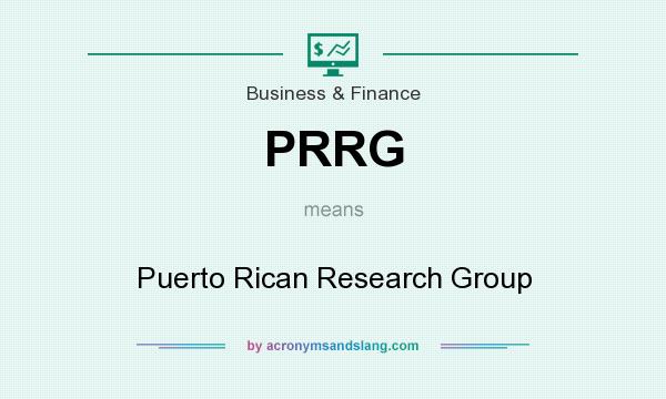 What does PRRG mean? It stands for Puerto Rican Research Group