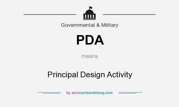 What does PDA mean? It stands for Principal Design Activity