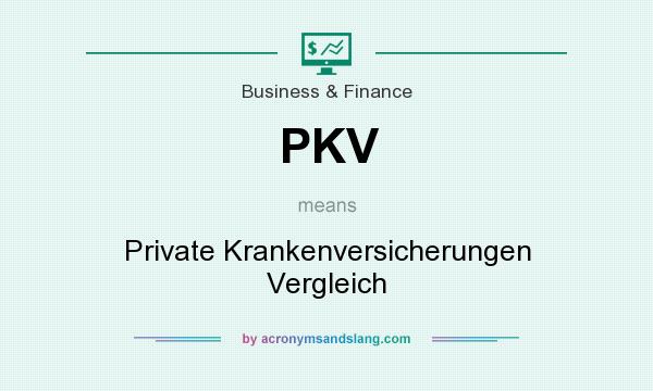 What does PKV mean? It stands for Private Krankenversicherungen Vergleich