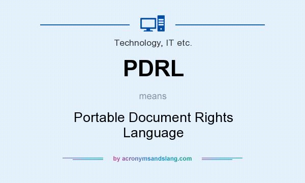 What does PDRL mean? It stands for Portable Document Rights Language