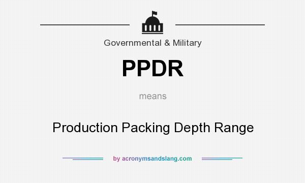 What does PPDR mean? It stands for Production Packing Depth Range