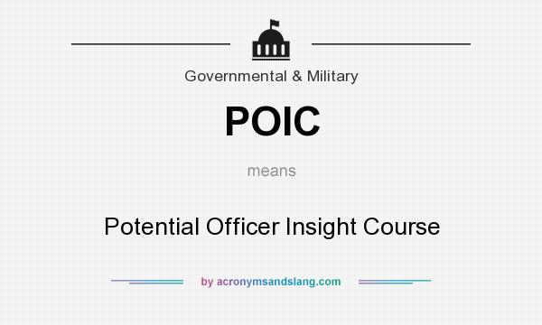 What does POIC mean? It stands for Potential Officer Insight Course