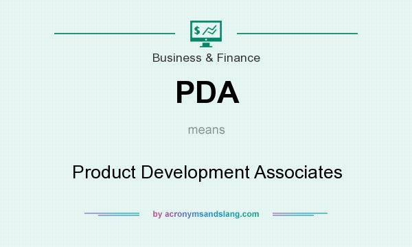 What does PDA mean? It stands for Product Development Associates