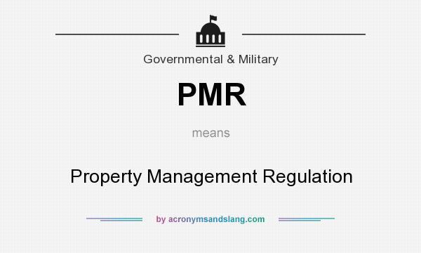 What does PMR mean? It stands for Property Management Regulation