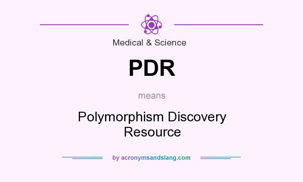 What does PDR mean? It stands for Polymorphism Discovery Resource