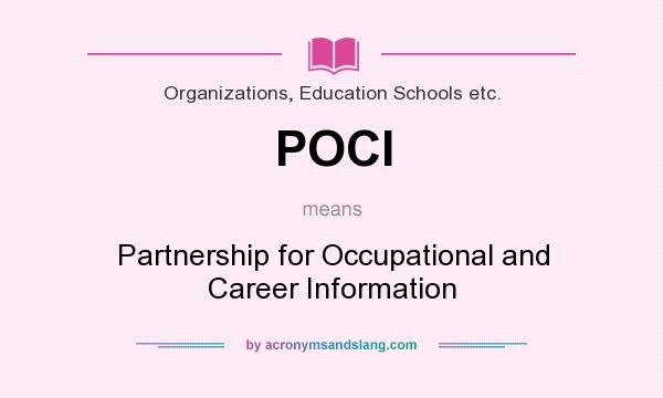 What does POCI mean? It stands for Partnership for Occupational and Career Information