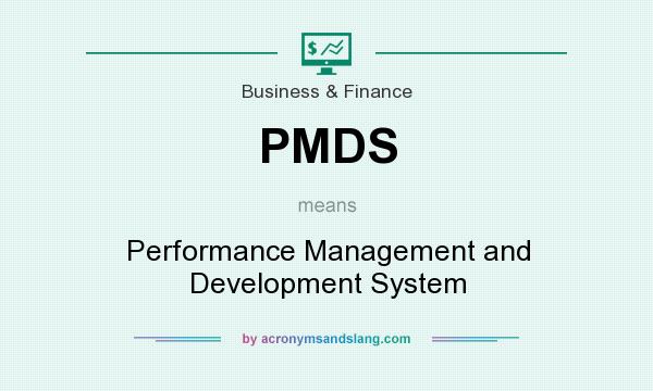 What does PMDS mean? It stands for Performance Management and Development System