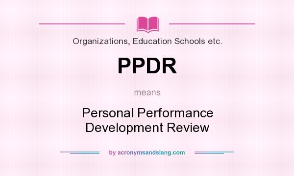 What does PPDR mean? It stands for Personal Performance Development Review