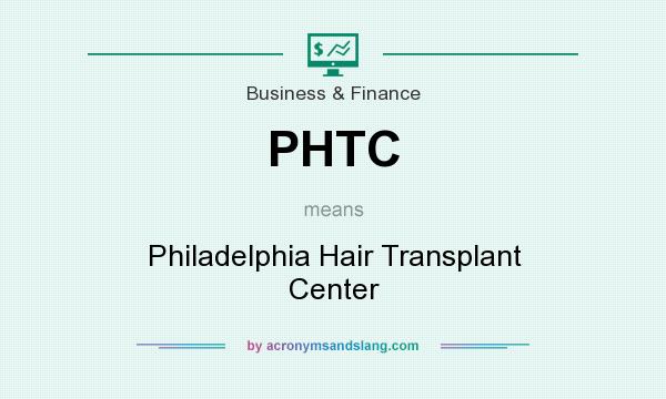 What does PHTC mean? It stands for Philadelphia Hair Transplant Center