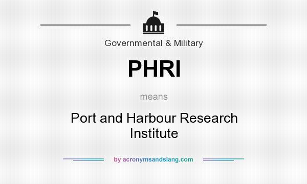 What does PHRI mean? It stands for Port and Harbour Research Institute