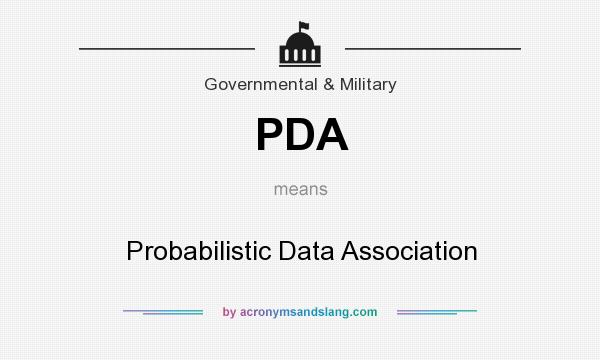 What does PDA mean? It stands for Probabilistic Data Association
