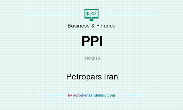 What does PPI mean? It stands for Petropars Iran