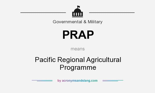 What does PRAP mean? It stands for Pacific Regional Agricultural Programme