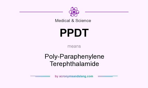 What does PPDT mean? It stands for Poly-Paraphenylene Terephthalamide