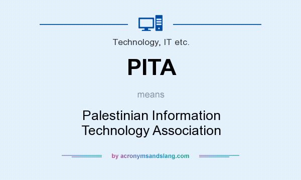 What does PITA mean? It stands for Palestinian Information Technology Association