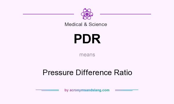 What does PDR mean? It stands for Pressure Difference Ratio