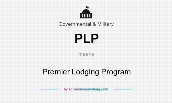 What does PLP mean? It stands for Premier Lodging Program