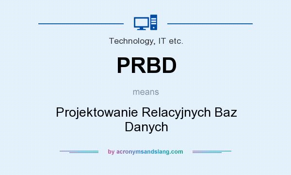 What does PRBD mean? It stands for Projektowanie Relacyjnych Baz Danych