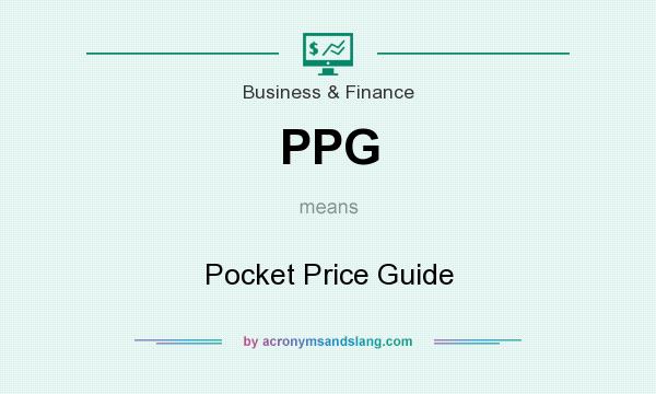 What does PPG mean? It stands for Pocket Price Guide