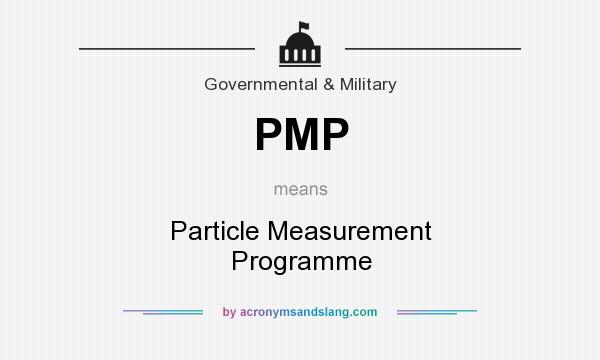 What does PMP mean? It stands for Particle Measurement Programme