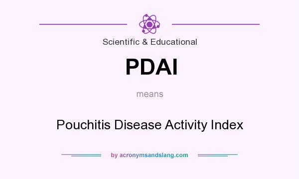 What does PDAI mean? It stands for Pouchitis Disease Activity Index