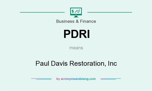 What does PDRI mean? It stands for Paul Davis Restoration, Inc