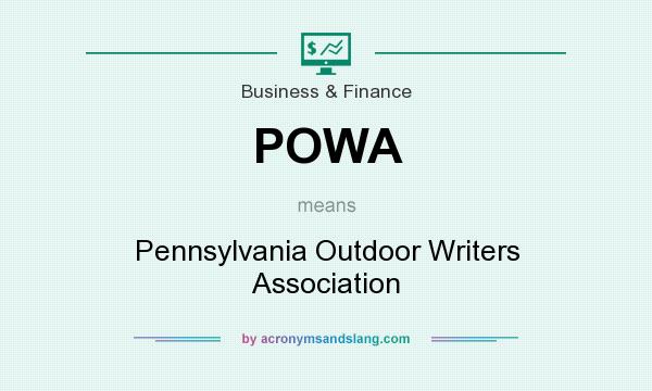 What does POWA mean? It stands for Pennsylvania Outdoor Writers Association