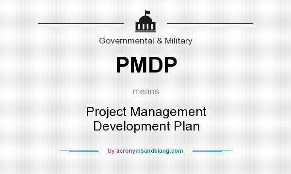What does PMDP mean? It stands for Project Management Development Plan