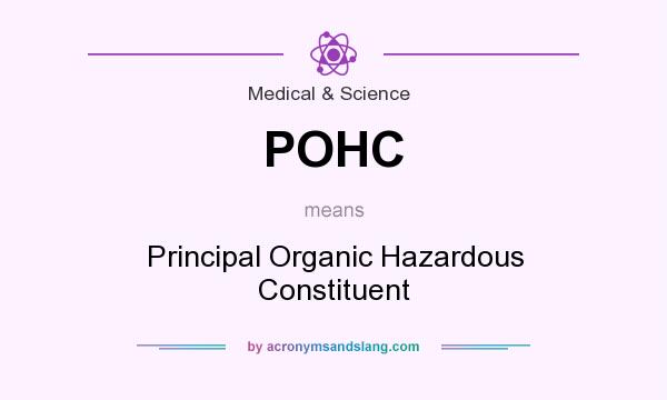 What does POHC mean? It stands for Principal Organic Hazardous Constituent