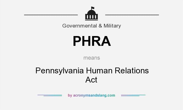 What does PHRA mean? It stands for Pennsylvania Human Relations Act