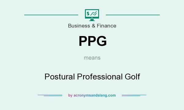 What does PPG mean? It stands for Postural Professional Golf